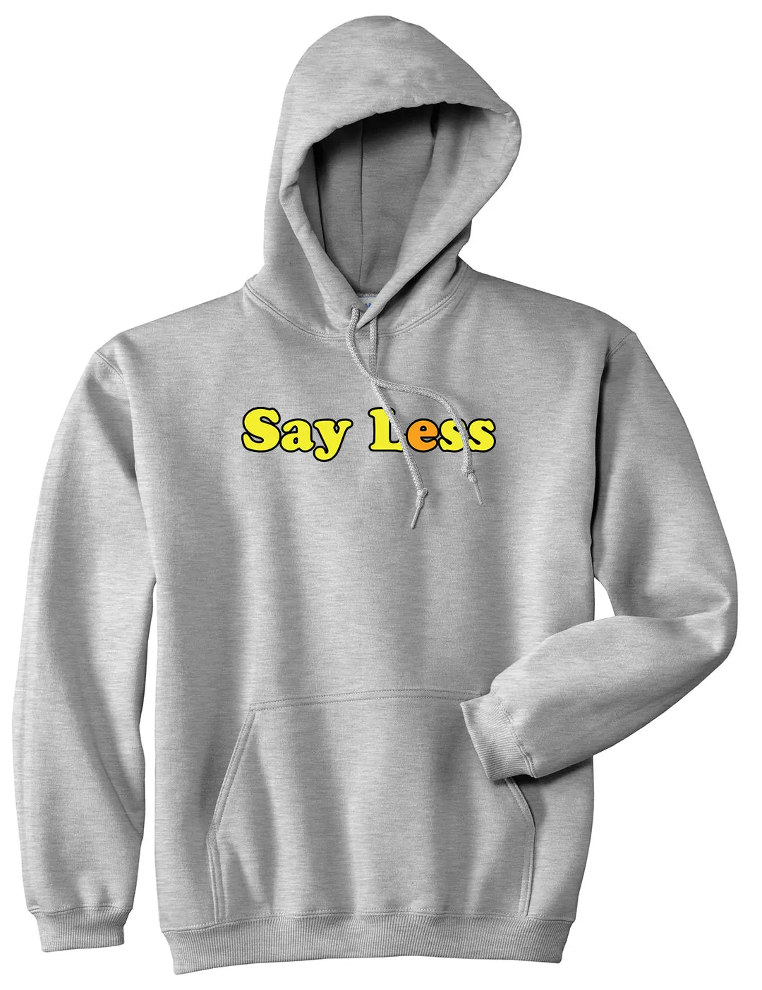 Say Less Mens Pullover Hoodie